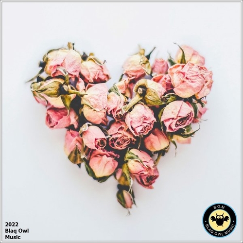 MUFFASA DEEP, Blaq Owl, DeepBlue SA - Love & Roses EP [BOM126]